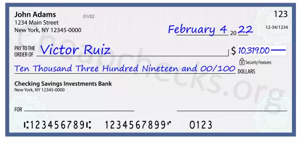 Ten Thousand Three Hundred Nineteen and 00/100 filled out on a check