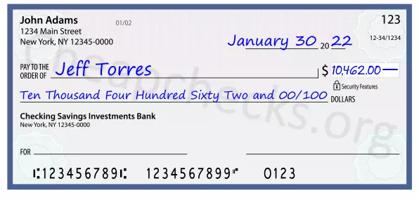 Ten Thousand Four Hundred Sixty Two and 00/100 filled out on a check