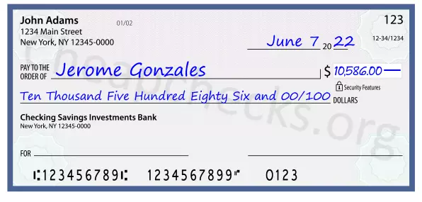 Ten Thousand Five Hundred Eighty Six and 00/100 filled out on a check