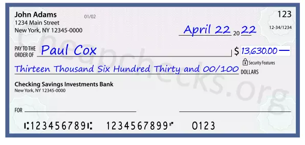 Thirteen Thousand Six Hundred Thirty and 00/100 filled out on a check