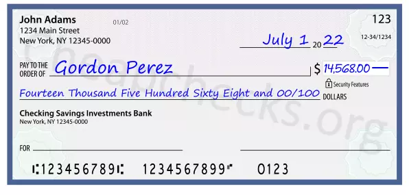 Fourteen Thousand Five Hundred Sixty Eight and 00/100 filled out on a check