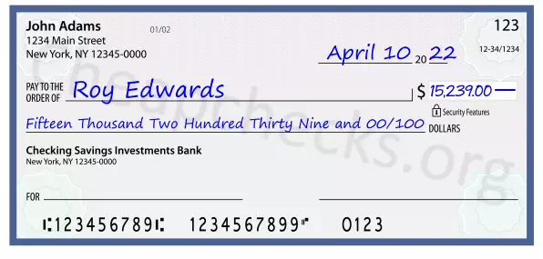 Fifteen Thousand Two Hundred Thirty Nine and 00/100 filled out on a check