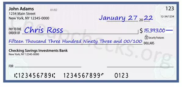 Fifteen Thousand Three Hundred Ninety Three and 00/100 filled out on a check