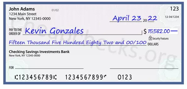 Fifteen Thousand Five Hundred Eighty Two and 00/100 filled out on a check