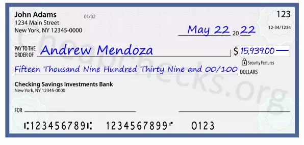 Fifteen Thousand Nine Hundred Thirty Nine and 00/100 filled out on a check