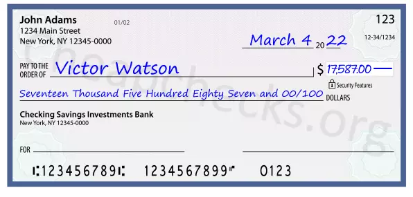 Seventeen Thousand Five Hundred Eighty Seven and 00/100 filled out on a check