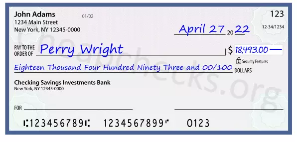 Eighteen Thousand Four Hundred Ninety Three and 00/100 filled out on a check