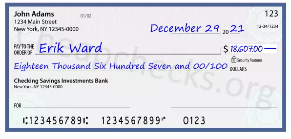 Eighteen Thousand Six Hundred Seven and 00/100 filled out on a check