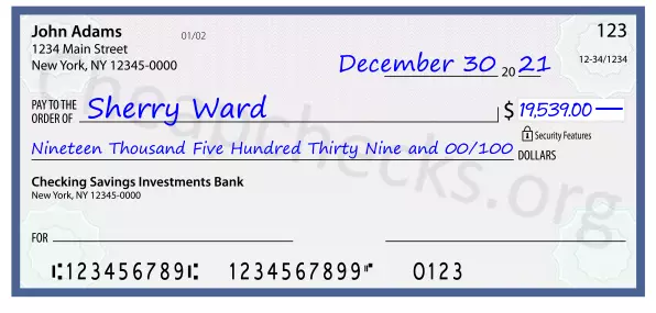 Nineteen Thousand Five Hundred Thirty Nine and 00/100 filled out on a check