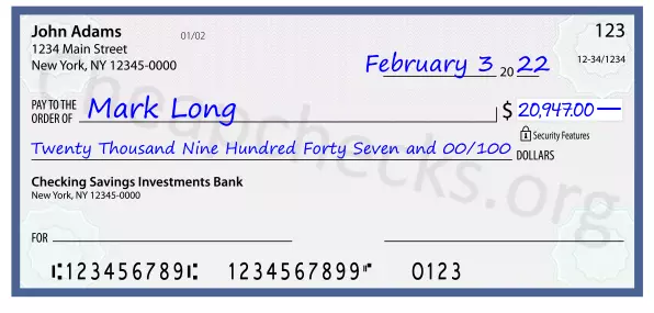 Twenty Thousand Nine Hundred Forty Seven and 00/100 filled out on a check