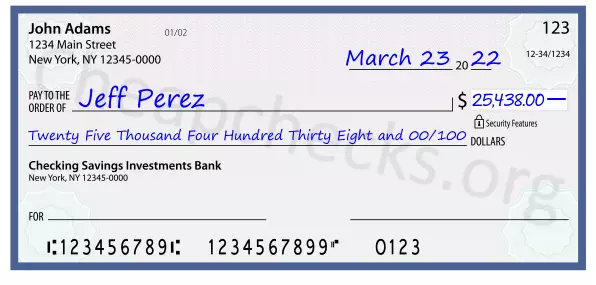 Twenty Five Thousand Four Hundred Thirty Eight and 00/100 filled out on a check