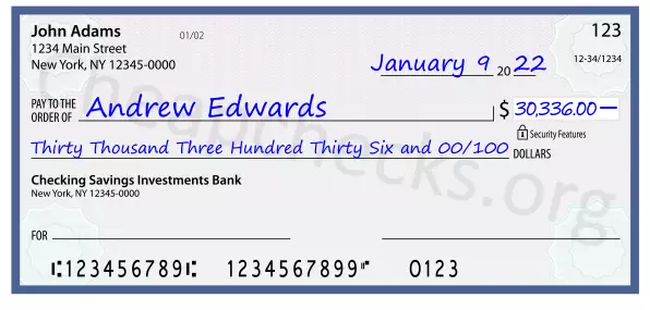 Thirty Thousand Three Hundred Thirty Six and 00/100 filled out on a check