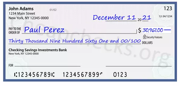 Thirty Thousand Nine Hundred Sixty One and 00/100 filled out on a check