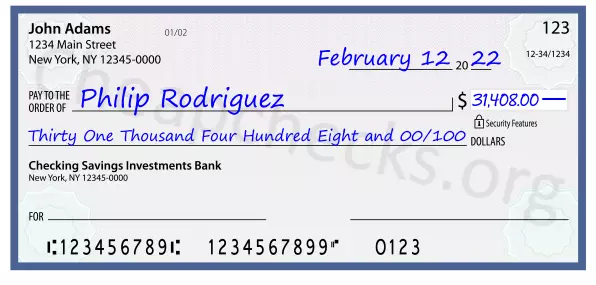 Thirty One Thousand Four Hundred Eight and 00/100 filled out on a check