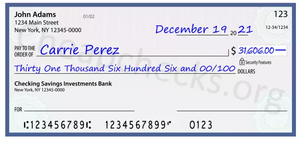 Thirty One Thousand Six Hundred Six and 00/100 filled out on a check