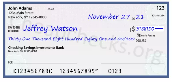 Thirty One Thousand Eight Hundred Eighty One and 00/100 filled out on a check