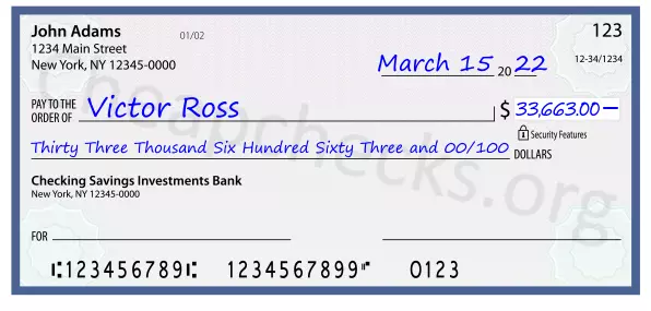 Thirty Three Thousand Six Hundred Sixty Three and 00/100 filled out on a check