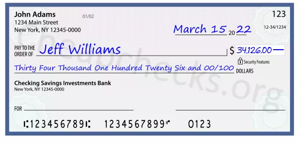 Thirty Four Thousand One Hundred Twenty Six and 00/100 filled out on a check