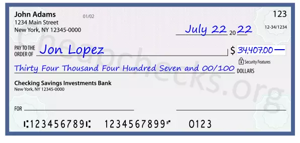 Thirty Four Thousand Four Hundred Seven and 00/100 filled out on a check