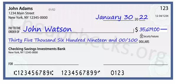 Thirty Five Thousand Six Hundred Nineteen and 00/100 filled out on a check