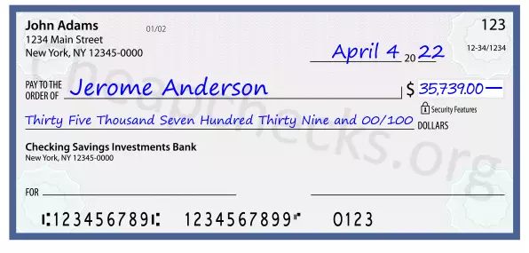 Thirty Five Thousand Seven Hundred Thirty Nine and 00/100 filled out on a check