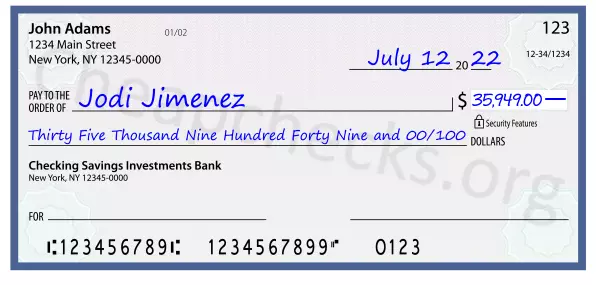 Thirty Five Thousand Nine Hundred Forty Nine and 00/100 filled out on a check