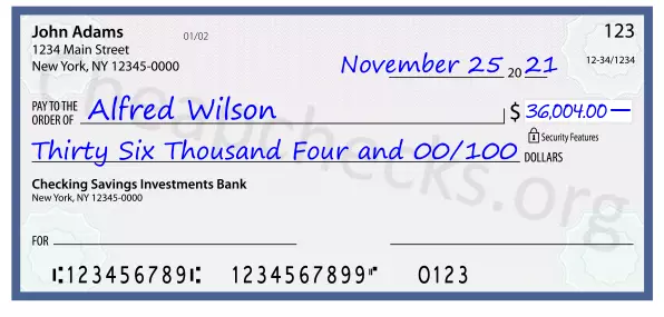 Thirty Six Thousand Four and 00/100 filled out on a check