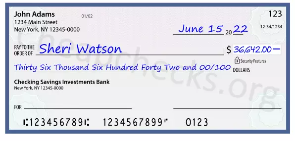 Thirty Six Thousand Six Hundred Forty Two and 00/100 filled out on a check