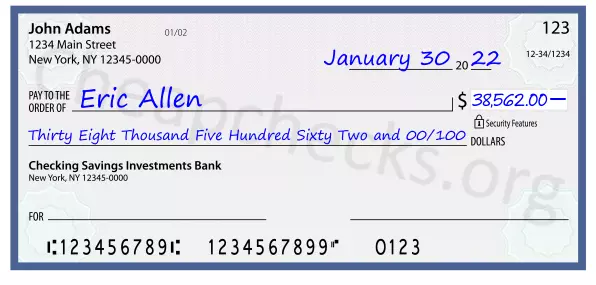 Thirty Eight Thousand Five Hundred Sixty Two and 00/100 filled out on a check