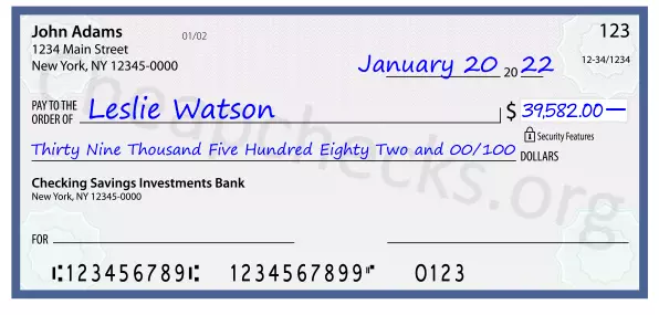 Thirty Nine Thousand Five Hundred Eighty Two and 00/100 filled out on a check