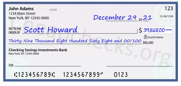 Thirty Nine Thousand Eight Hundred Sixty Eight and 00/100 filled out on a check