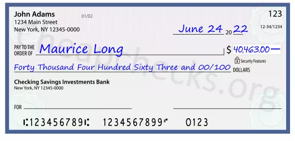 Forty Thousand Four Hundred Sixty Three and 00/100 filled out on a check