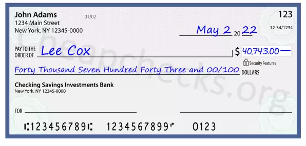 Forty Thousand Seven Hundred Forty Three and 00/100 filled out on a check