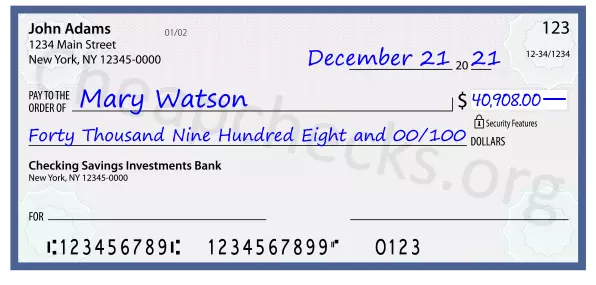 Forty Thousand Nine Hundred Eight and 00/100 filled out on a check