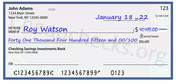 Forty One Thousand Four Hundred Fifteen and 00/100 filled out on a check