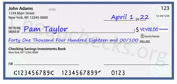 Forty One Thousand Four Hundred Eighteen and 00/100 filled out on a check