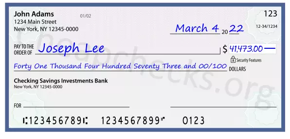 Forty One Thousand Four Hundred Seventy Three and 00/100 filled out on a check