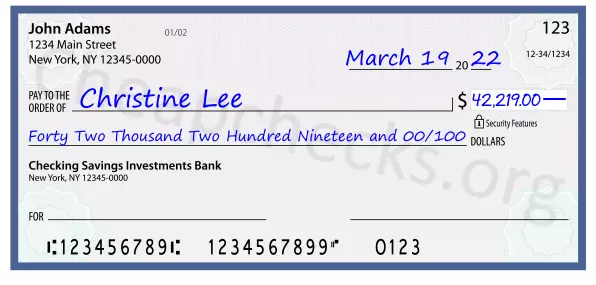 Forty Two Thousand Two Hundred Nineteen and 00/100 filled out on a check