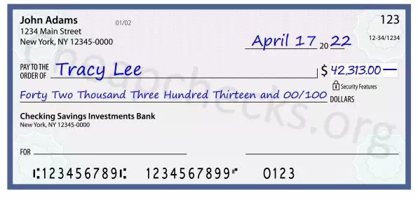 Forty Two Thousand Three Hundred Thirteen and 00/100 filled out on a check