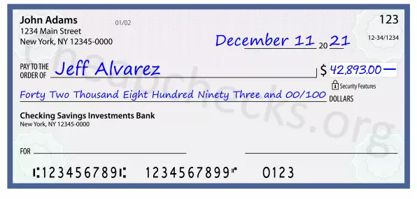 Forty Two Thousand Eight Hundred Ninety Three and 00/100 filled out on a check