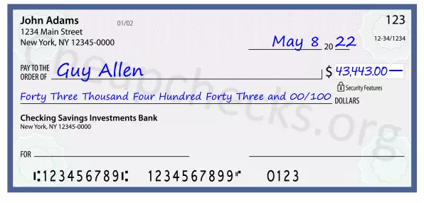 Forty Three Thousand Four Hundred Forty Three and 00/100 filled out on a check