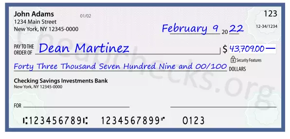 Forty Three Thousand Seven Hundred Nine and 00/100 filled out on a check