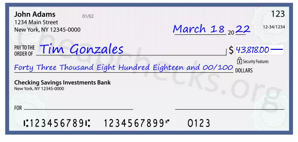 Forty Three Thousand Eight Hundred Eighteen and 00/100 filled out on a check