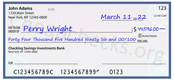 Forty Four Thousand Five Hundred Ninety Six and 00/100 filled out on a check