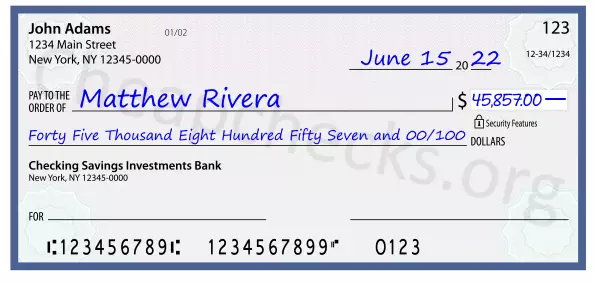 Forty Five Thousand Eight Hundred Fifty Seven and 00/100 filled out on a check