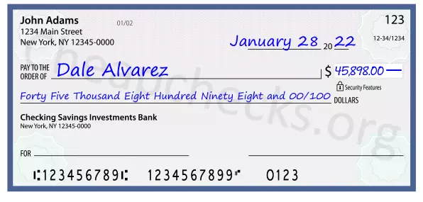 Forty Five Thousand Eight Hundred Ninety Eight and 00/100 filled out on a check