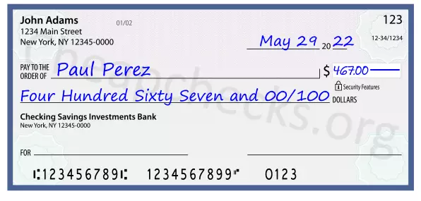 Four Hundred Sixty Seven and 00/100 filled out on a check