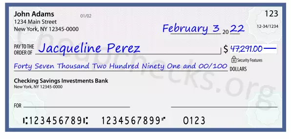 Forty Seven Thousand Two Hundred Ninety One and 00/100 filled out on a check