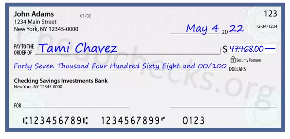 Forty Seven Thousand Four Hundred Sixty Eight and 00/100 filled out on a check