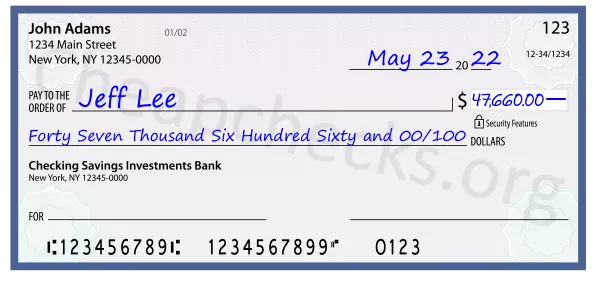 Forty Seven Thousand Six Hundred Sixty and 00/100 filled out on a check